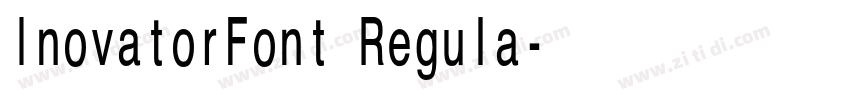 InovatorFont Regula字体转换 InovatorFont Regula字体转换